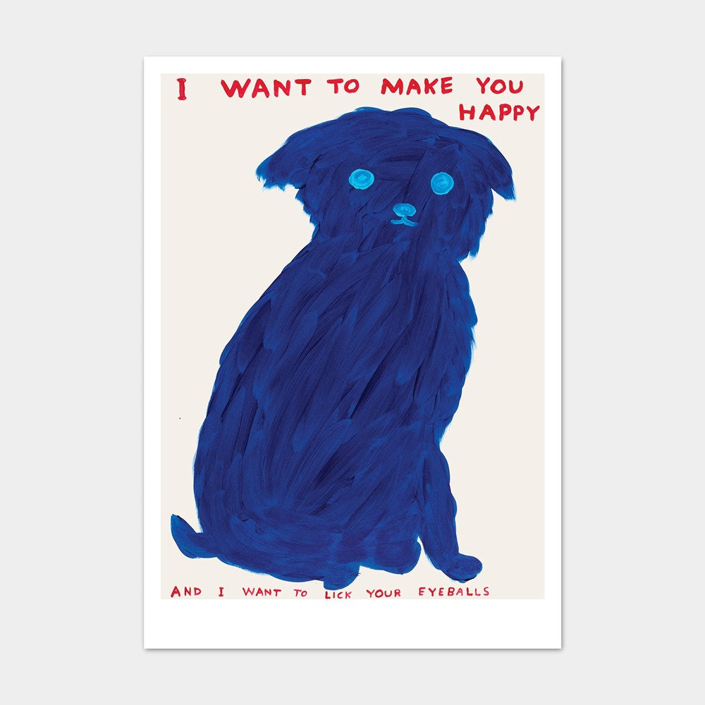 I Want To Make You Happy Dog Postcard (14.8 x 21cm) x David Shrigley