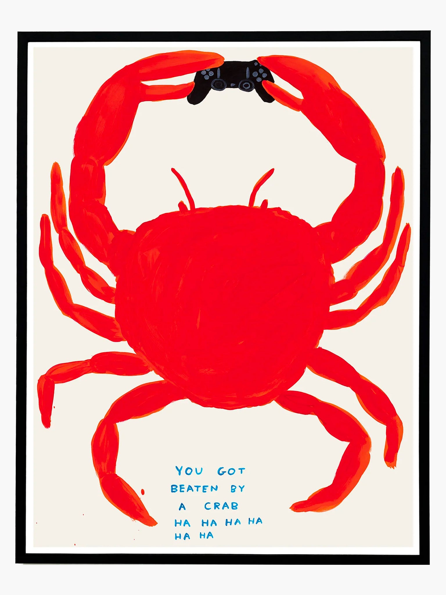 You Got Beaten By A Crab Poster by David Shrigley (60x80cm)