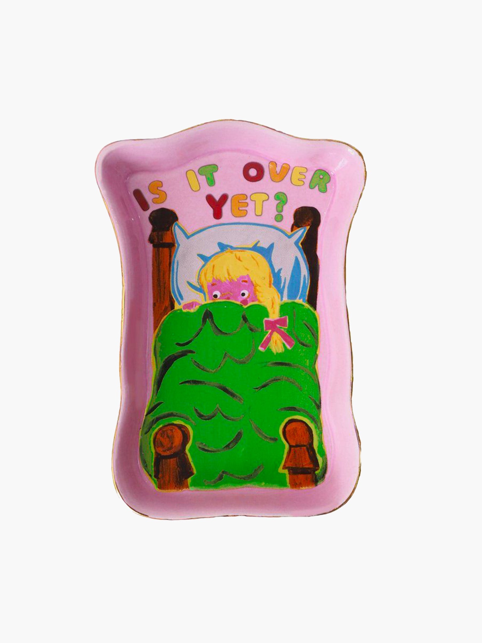 Is It Over Yet Trinket Tray x Magda Archer