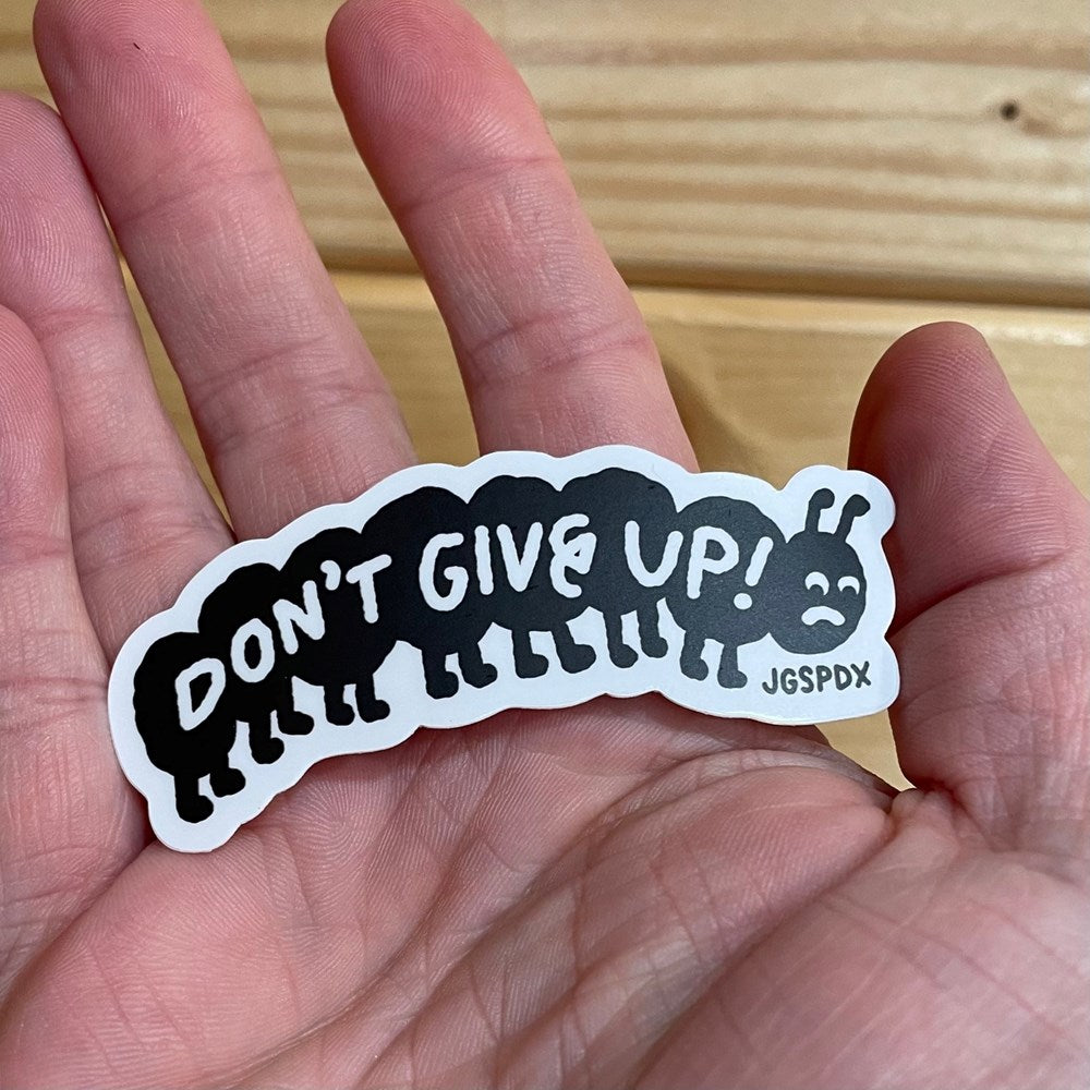 Don't Give Up! Caterpillar Sticker