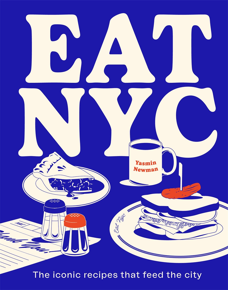 EAT NYC by Yasmin Newman