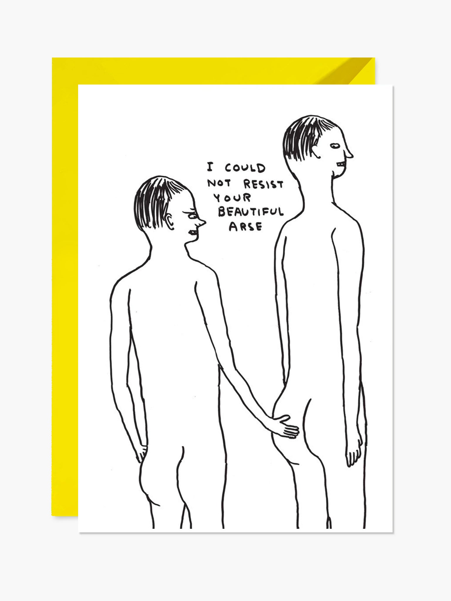 Beautiful Arse Card (I could not resist) x David Shrigley