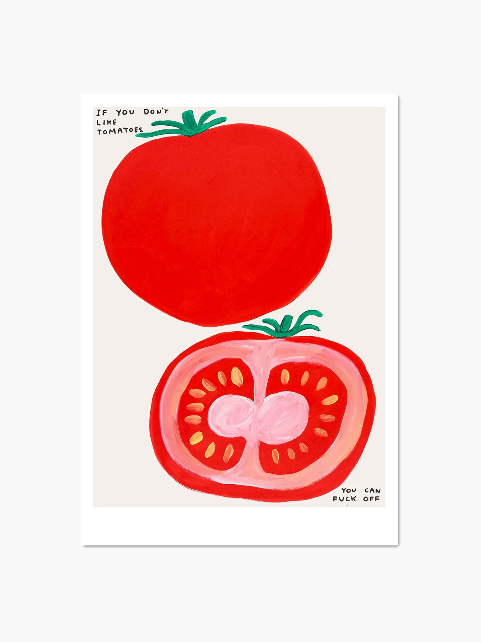 If You Don't Like Tomatoes Postcard (A5) x David Shrigley