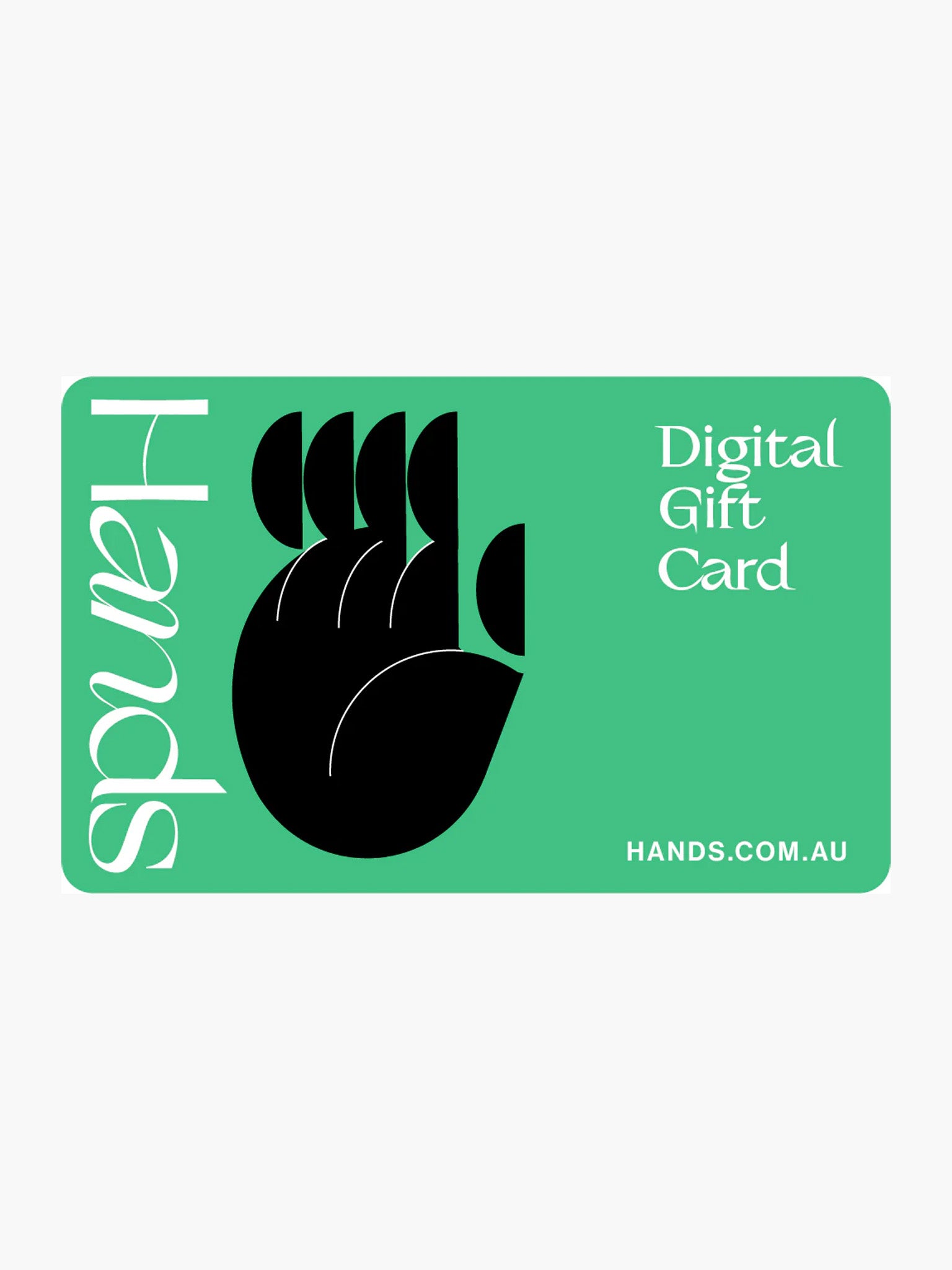 Hands Digital Gift Card (Online Only)