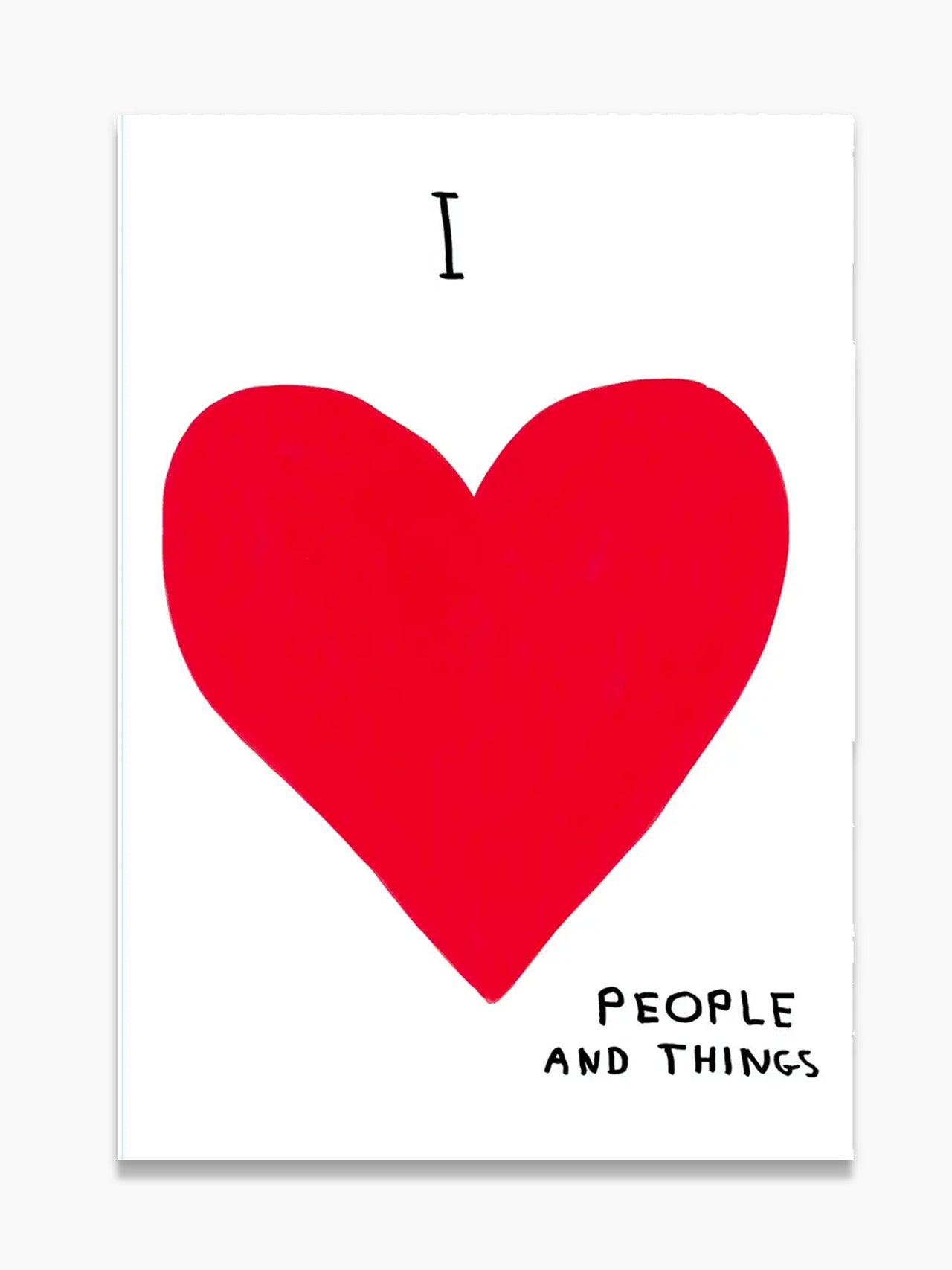 I Love People And Things A5 Notebook x David Shirgley