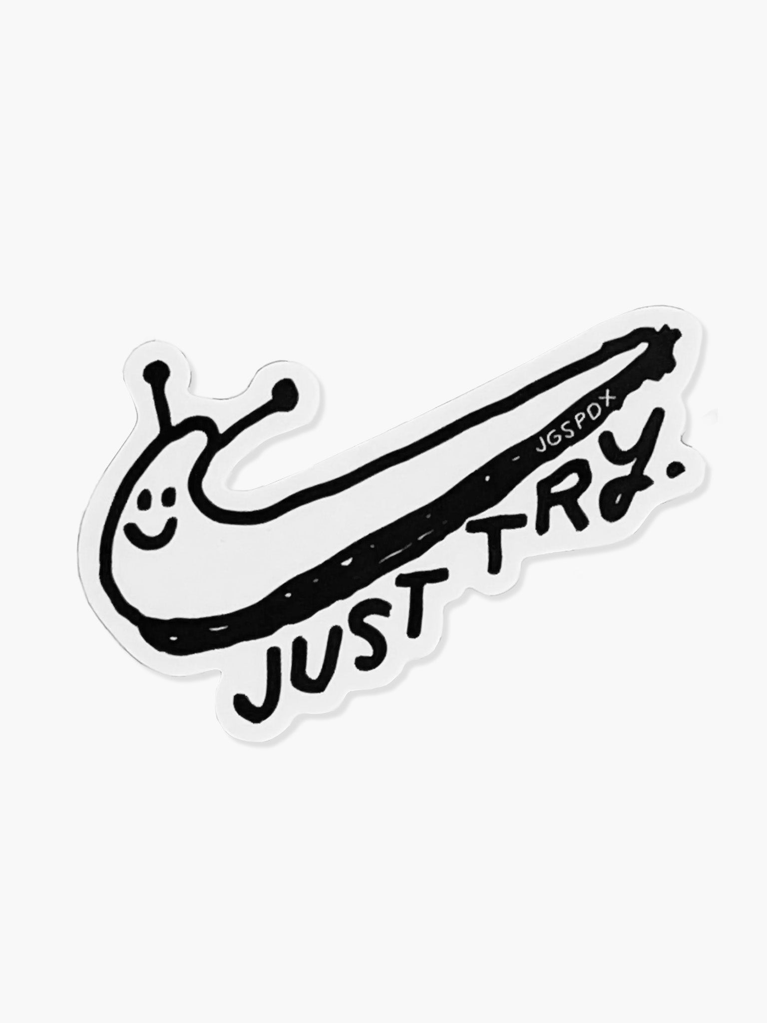 'Just Try' Slug Sticker