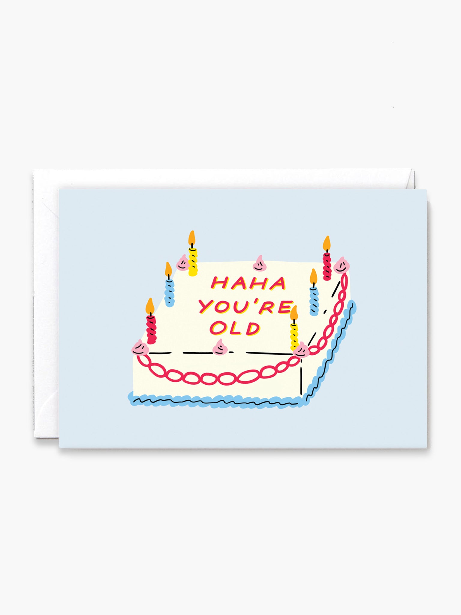 Haha You're Old Cake Card x Holly St Clair
