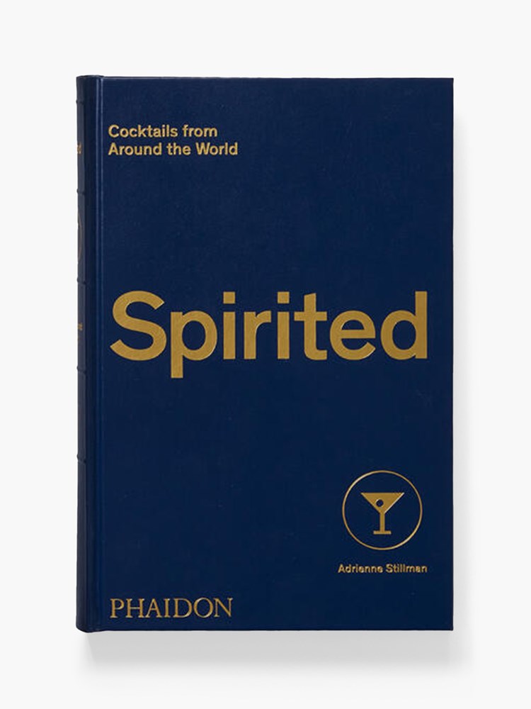 Spirited: Cocktails from around the World by Adrienne Stillman